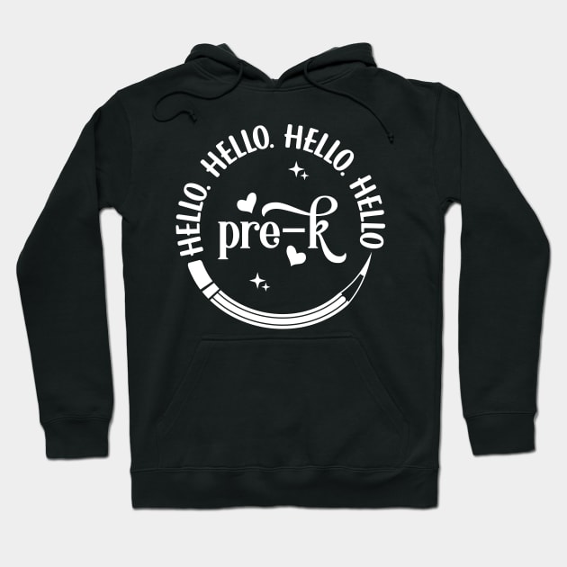 Hello Hello Hello Hello Pre-K Hoodie by Dojaja